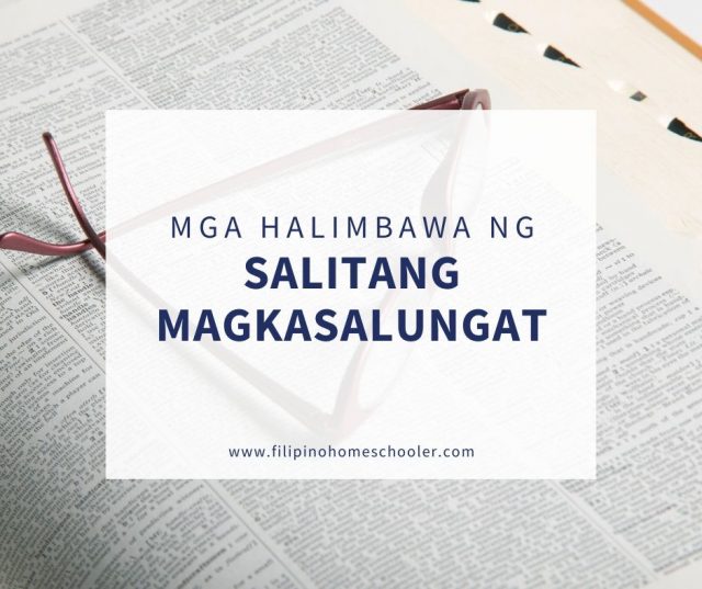 Examples Of Salitang Magkasalungat The Filipino Homeschooler