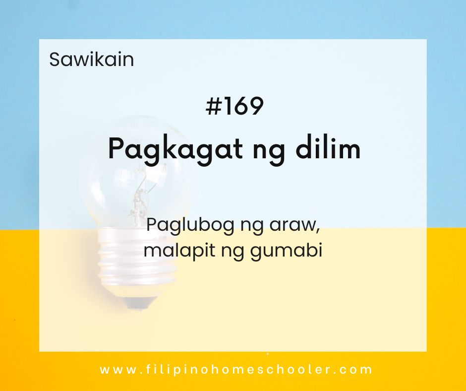 Mga Sawikain: 200+ Halimbawa At Kahulugan — The Filipino Homeschooler